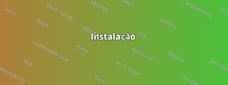 Instalação
