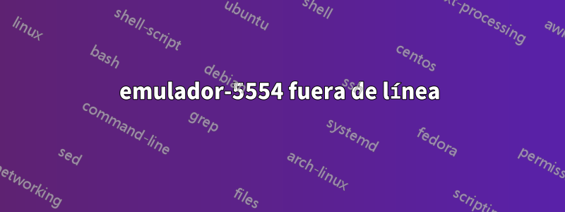 emulador-5554 fuera de línea