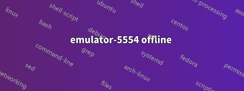 emulator-5554 offline