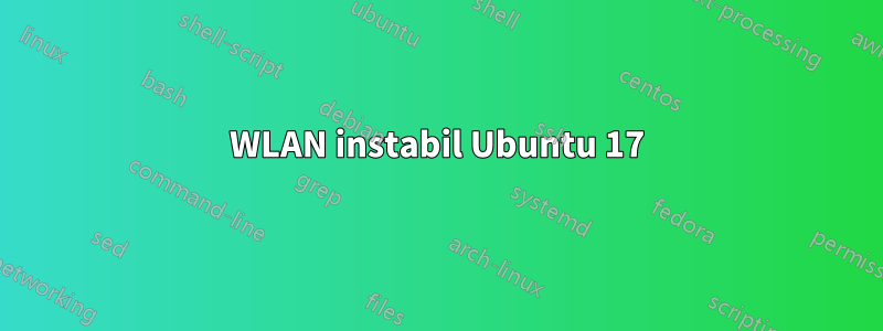 WLAN instabil Ubuntu 17