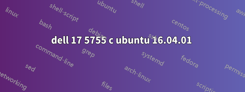 dell 17 5755 с ubuntu 16.04.01