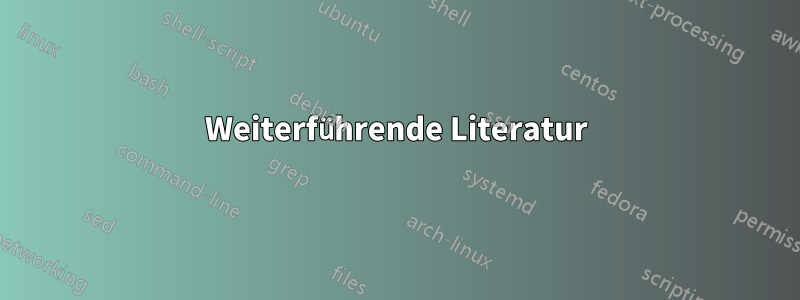 Weiterführende Literatur