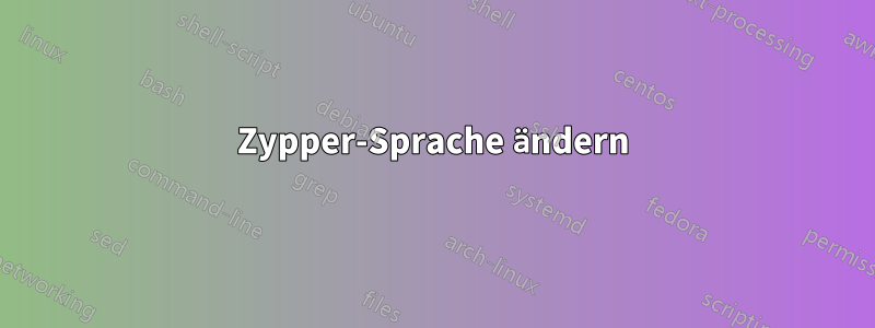 Zypper-Sprache ändern