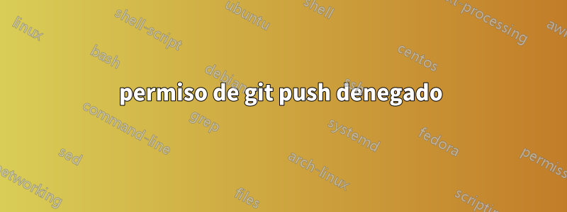 permiso de git push denegado