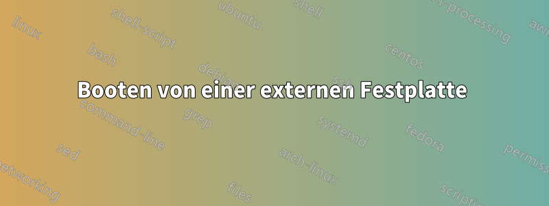 Booten von einer externen Festplatte