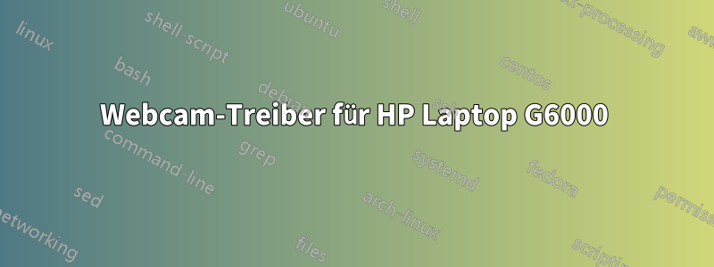 Webcam-Treiber für HP Laptop G6000