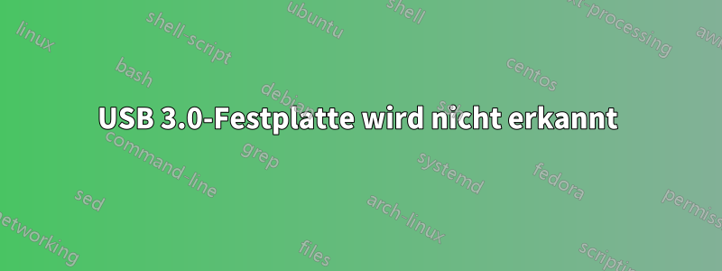 USB 3.0-Festplatte wird nicht erkannt