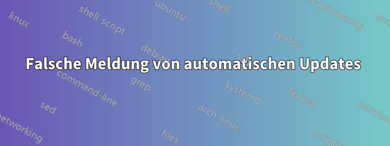 Falsche Meldung von automatischen Updates