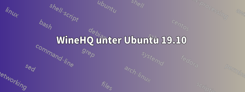 WineHQ unter Ubuntu 19.10