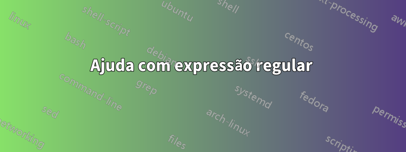 Ajuda com expressão regular