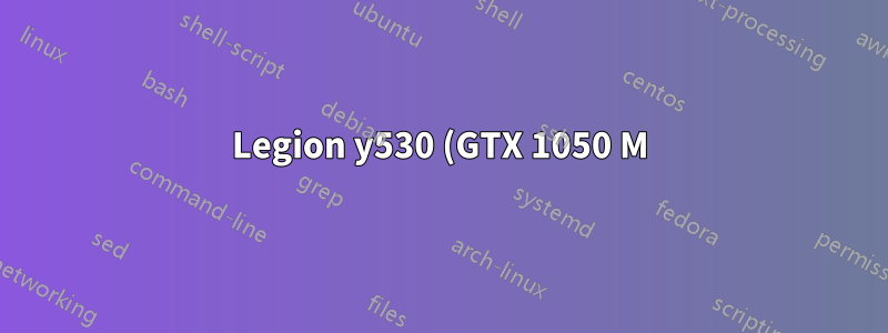 Legion y530 (GTX 1050 M) 外部モニター 2 台。USB-C または Mini DisplayPort?