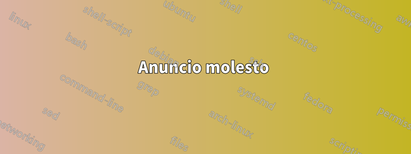 Anuncio molesto