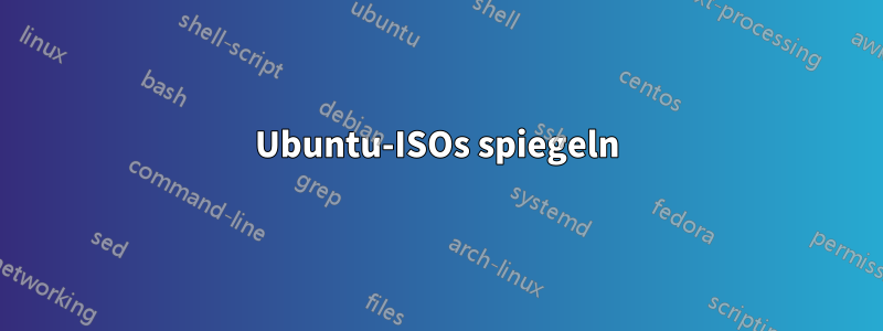 Ubuntu-ISOs spiegeln