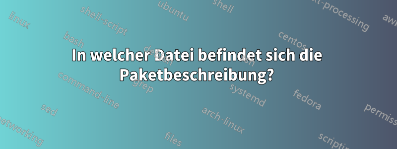 In welcher Datei befindet sich die Paketbeschreibung?