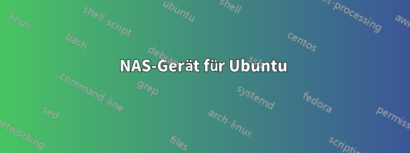 NAS-Gerät für Ubuntu