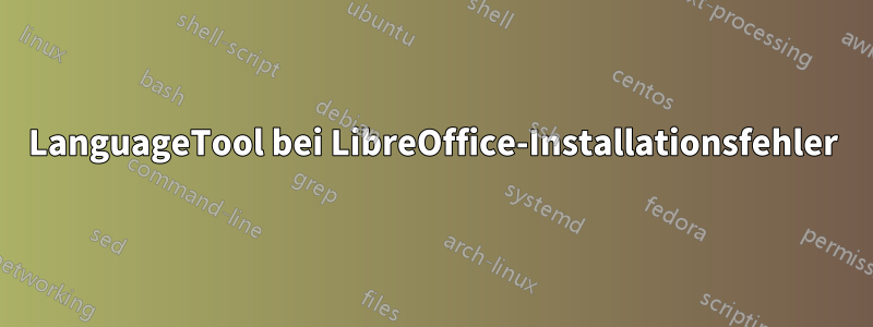 LanguageTool bei LibreOffice-Installationsfehler