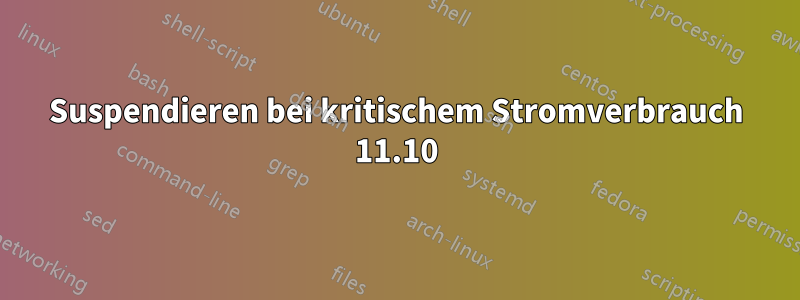 Suspendieren bei kritischem Stromverbrauch 11.10