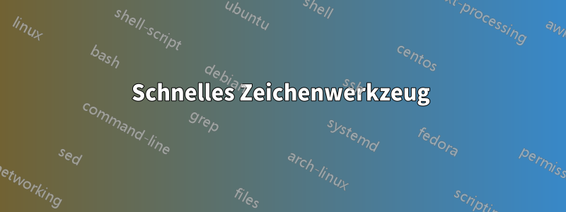 Schnelles Zeichenwerkzeug