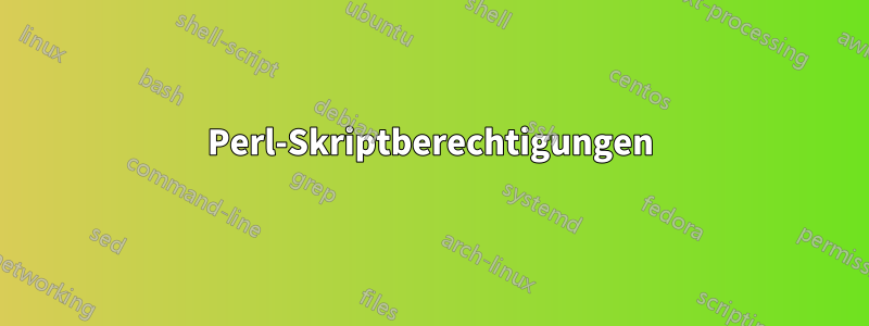 Perl-Skriptberechtigungen