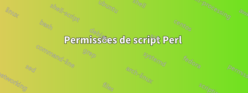 Permissões de script Perl