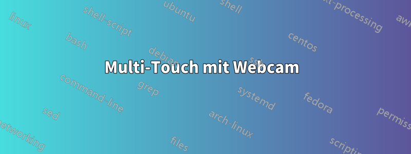 Multi-Touch mit Webcam 
