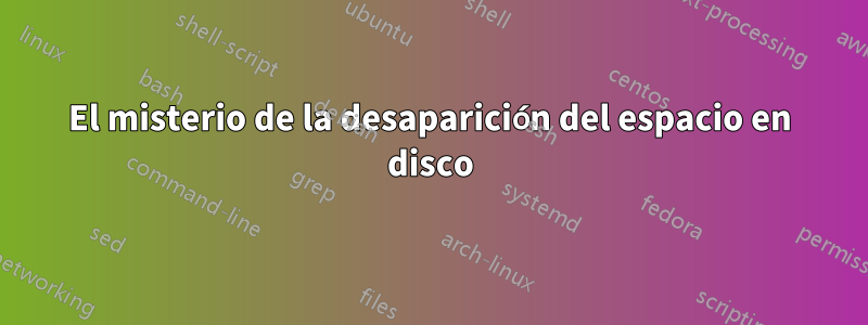 El misterio de la desaparición del espacio en disco