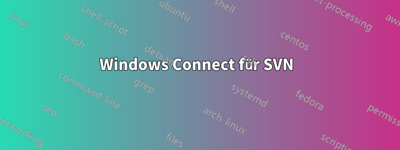 Windows Connect für SVN 