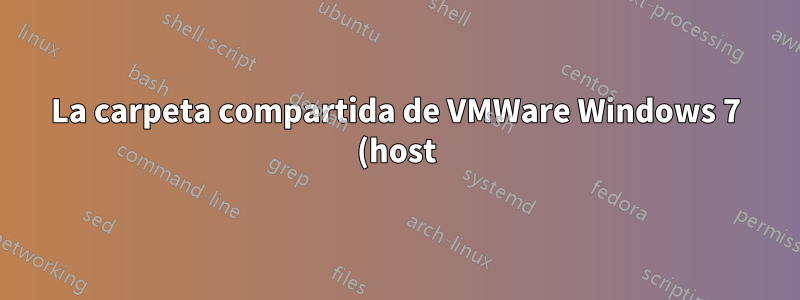 La carpeta compartida de VMWare Windows 7 (host) Ubuntu 14.04 (invitado) no se monta
