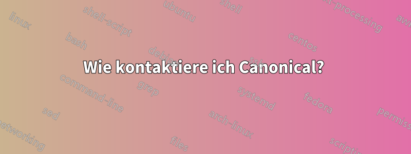 Wie kontaktiere ich Canonical?