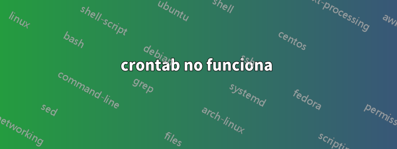 crontab no funciona