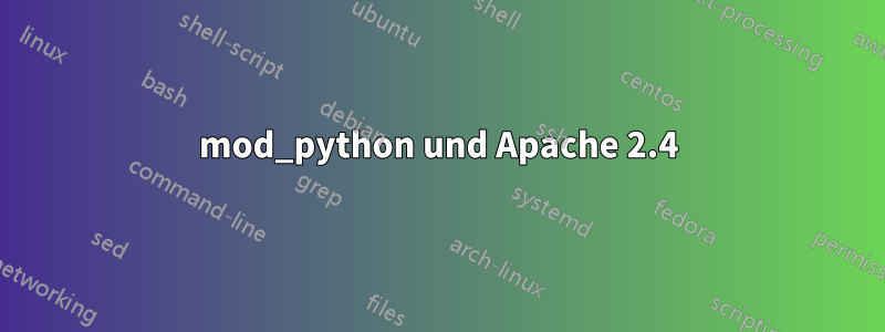 mod_python und Apache 2.4