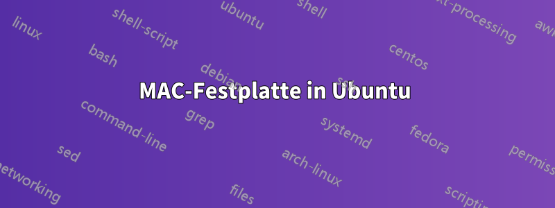 MAC-Festplatte in Ubuntu