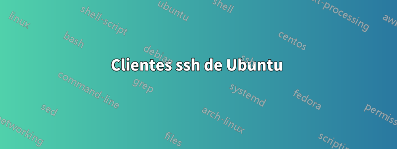 Clientes ssh de Ubuntu