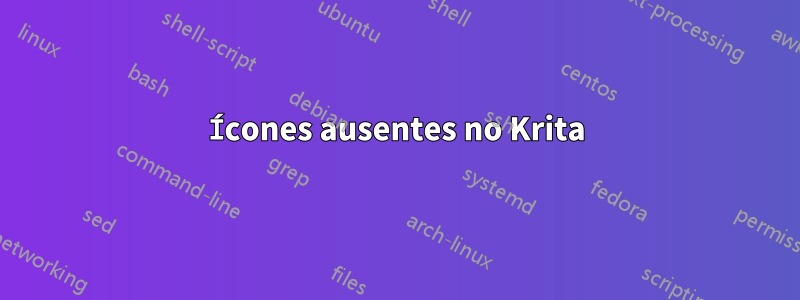 Ícones ausentes no Krita