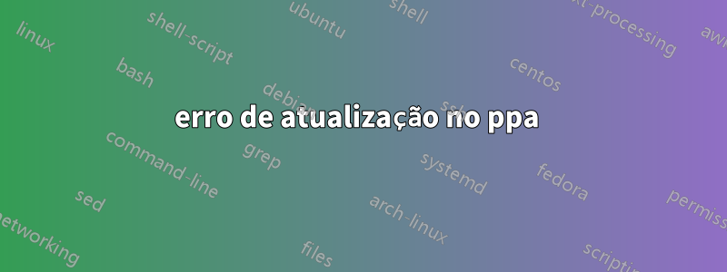 erro de atualização no ppa 