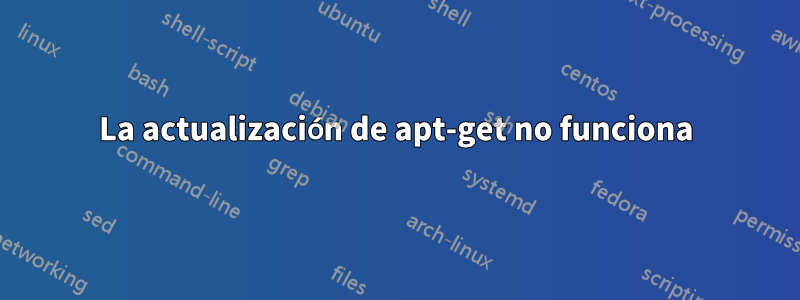 La actualización de apt-get no funciona