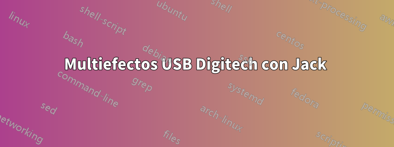 Multiefectos USB Digitech con Jack