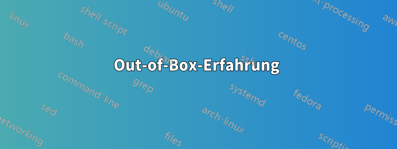 Out-of-Box-Erfahrung