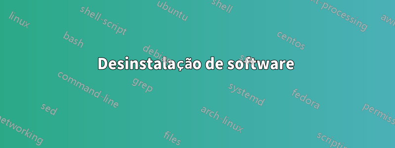 Desinstalação de software