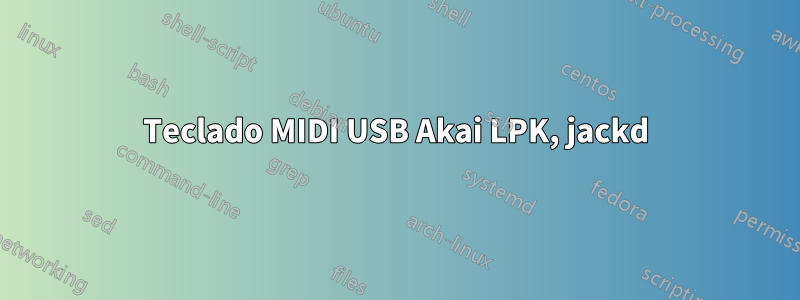 Teclado MIDI USB Akai LPK, jackd