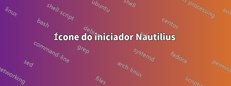 Ícone do iniciador Nautilius