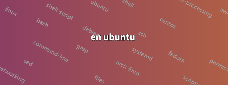 en ubuntu