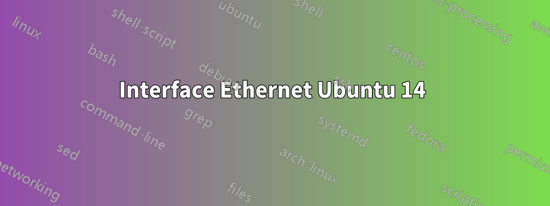 Interface Ethernet Ubuntu 14