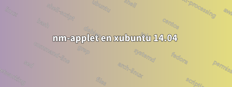 nm-applet en xubuntu 14.04