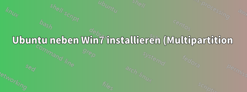 Ubuntu neben Win7 installieren (Multipartition), Windows lässt sich nicht booten