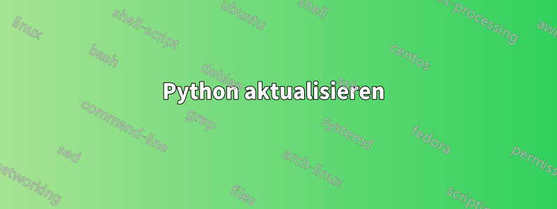 Python aktualisieren 