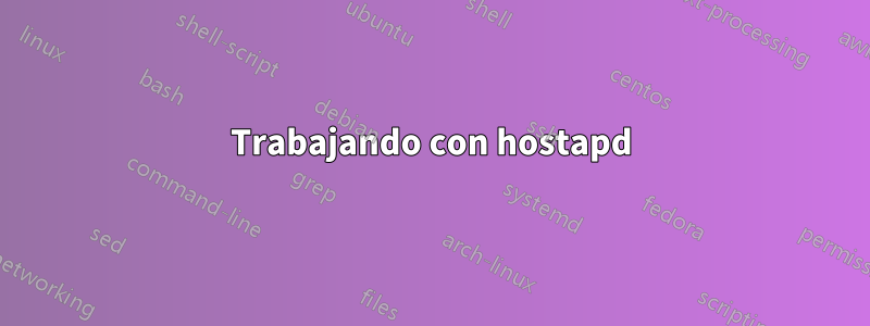 Trabajando con hostapd