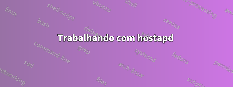 Trabalhando com hostapd