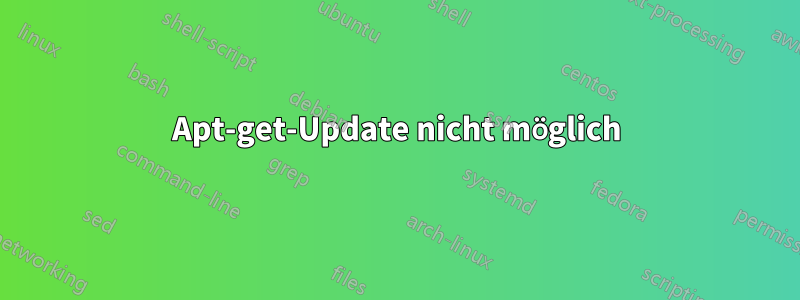 Apt-get-Update nicht möglich