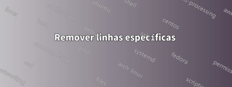 Remover linhas específicas